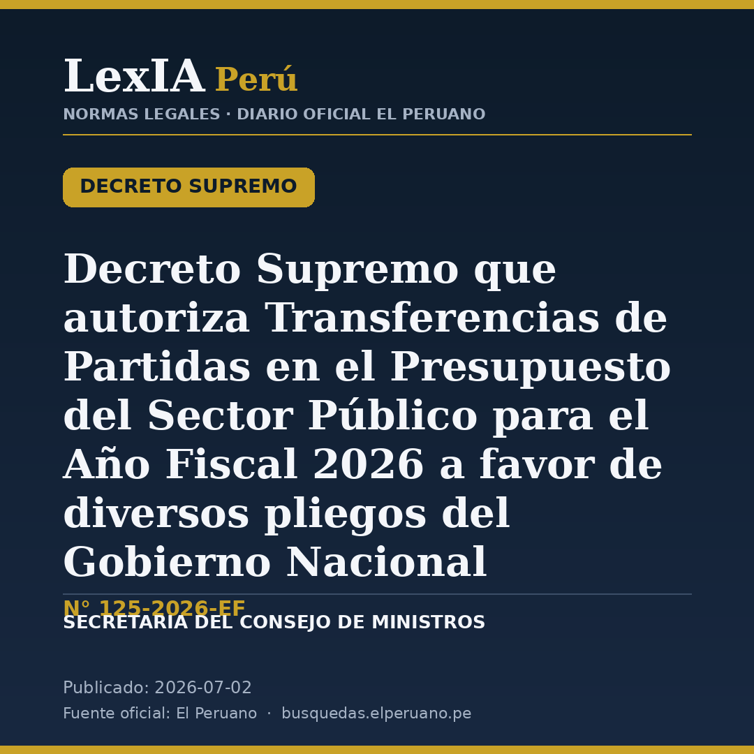 D.S. N° 125-2026-EF: Transferencias presupuestales al Gobierno Nacional