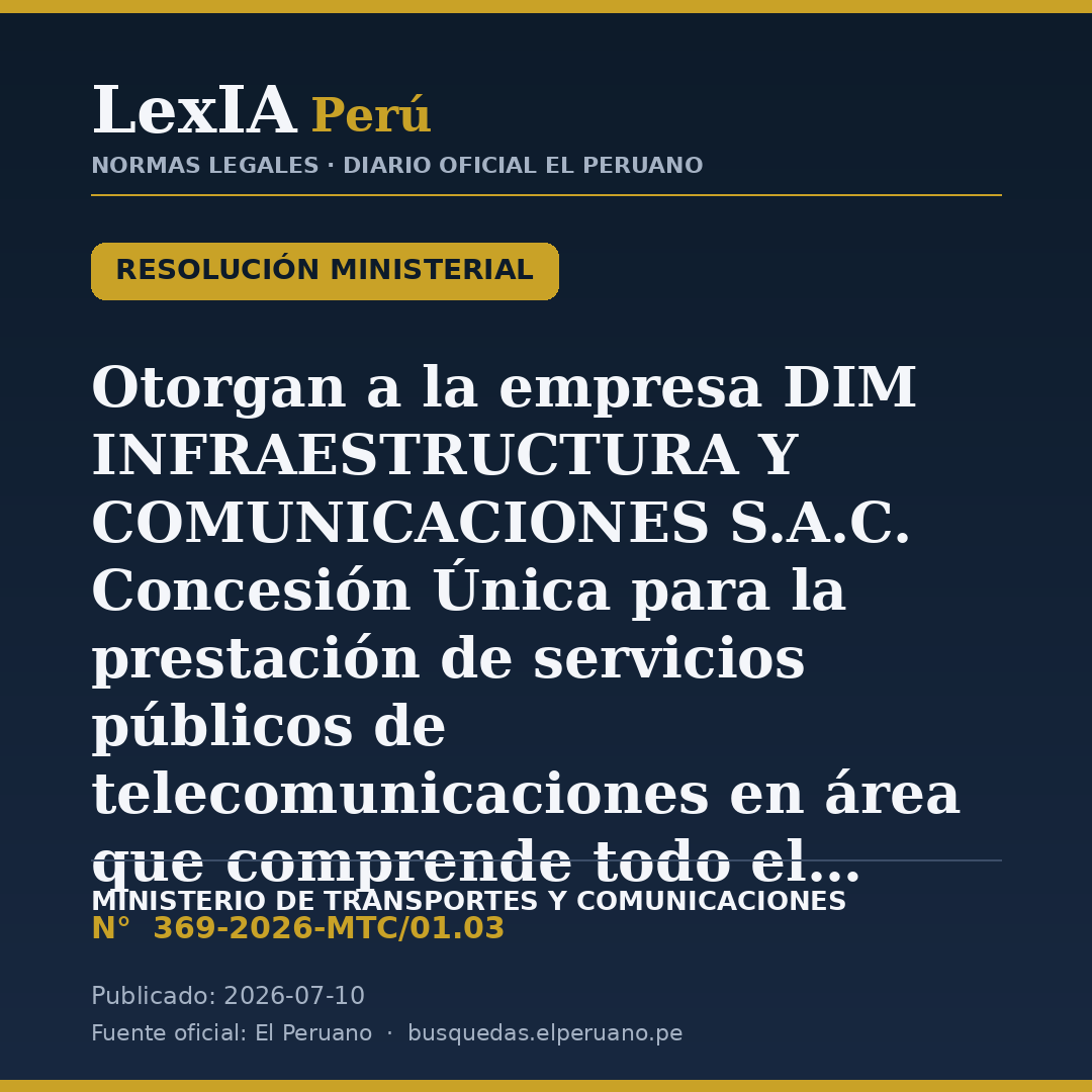 Nueva concesión de telecomunicaciones a nivel nacional: DIM Infraestructura