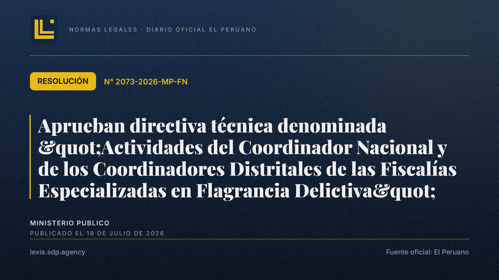 MP regula coordinadores de Fiscalías de Flagrancia