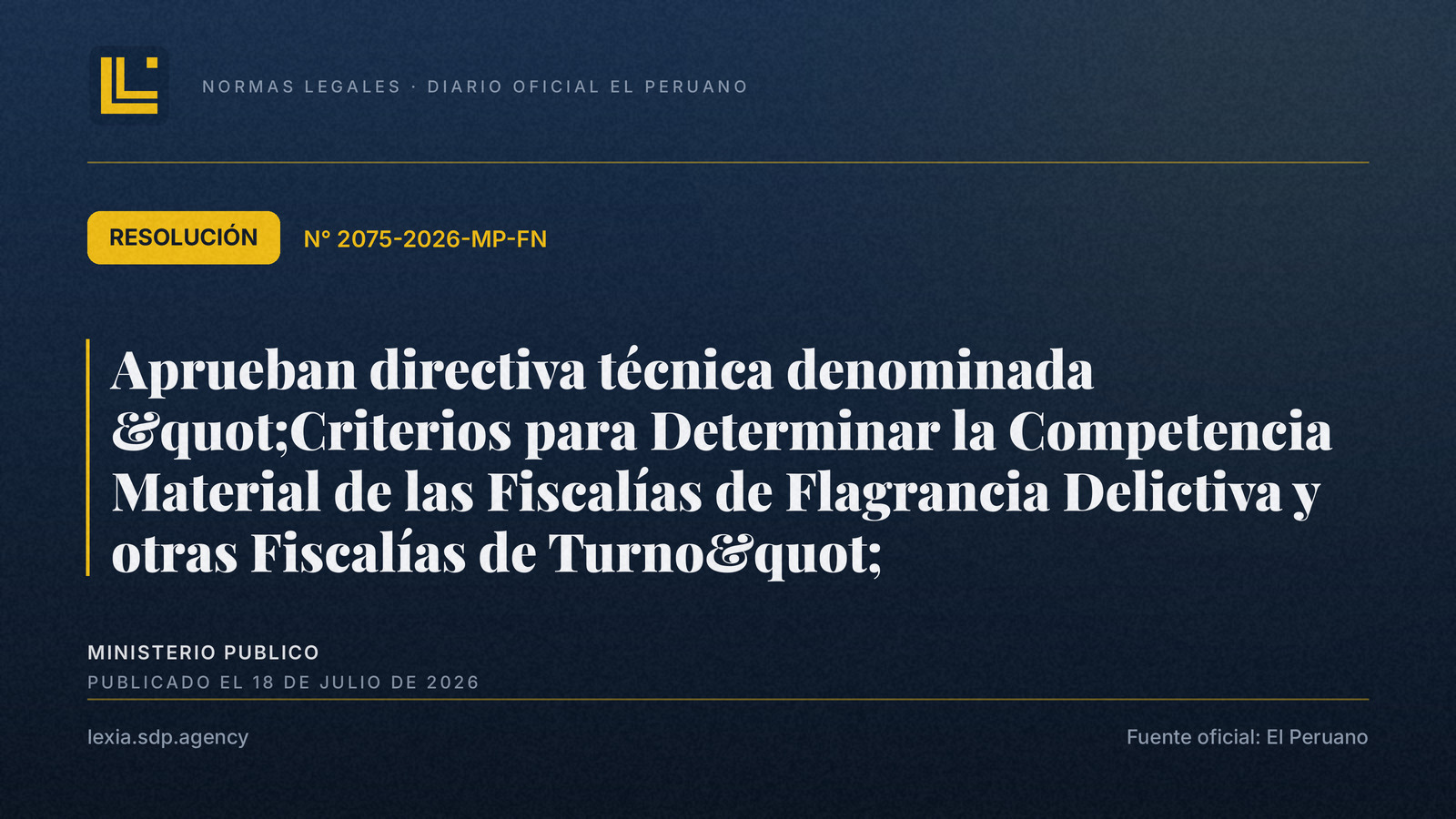 MP regula competencia entre Fiscalías de Flagrancia y Fiscalías de Turno