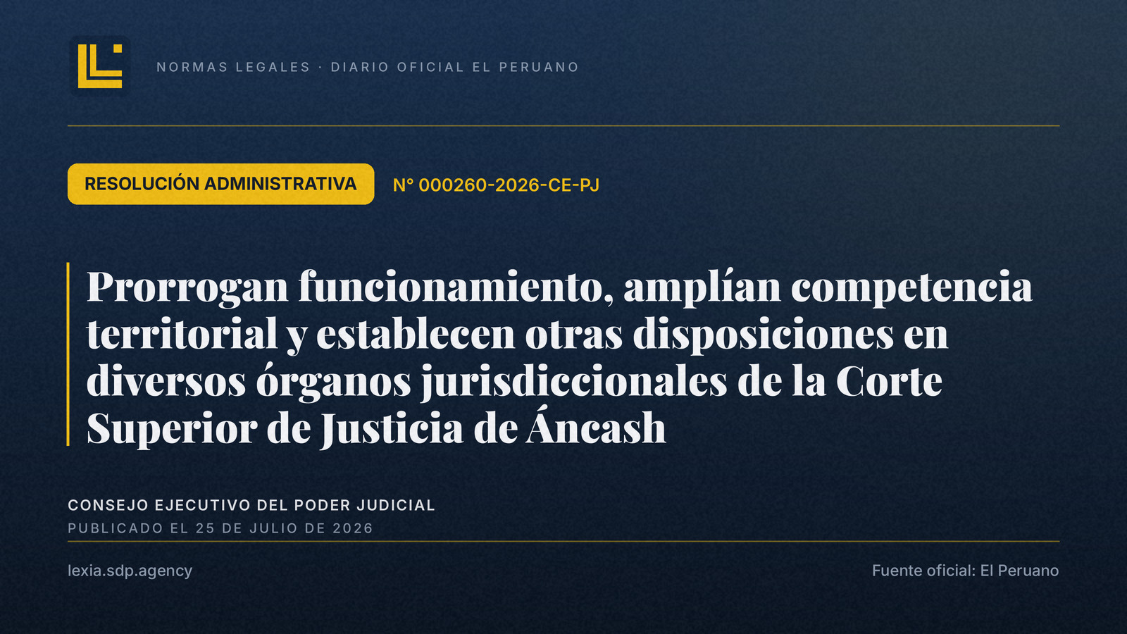 Cambios en órganos jurisdiccionales de Áncash: prorroga y nueva competencia territorial