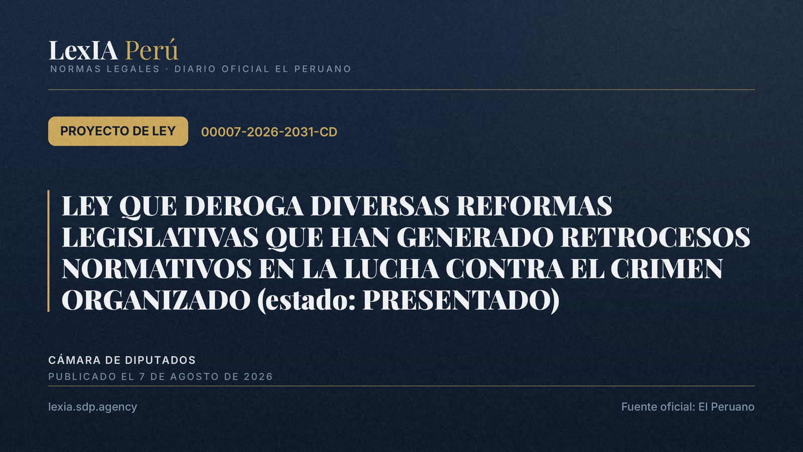 Proyecto de ley busca derogar reformas sobre crimen organizado